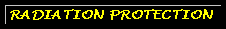 Radiation Protection